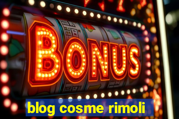 blog cosme rimoli